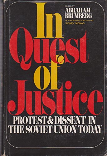 Imagen de archivo de In Quest of Justice: Protest and Dissent in the Soviet Union Today a la venta por Irish Booksellers