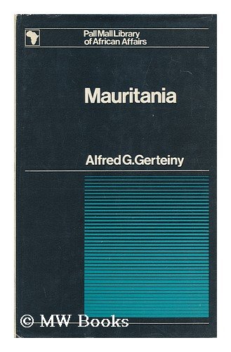 Imagen de archivo de Mauritania (Praeger library of African affairs) a la venta por Midtown Scholar Bookstore