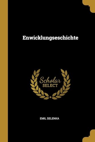 9780270011470: Enwicklungseschichte