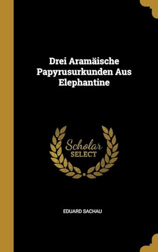 9780270066852: Drei Aramische Papyrusurkunden Aus Elephantine