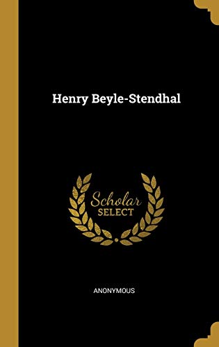 9780270119473: Henry Beyle-Stendhal