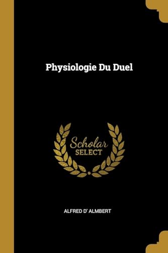9780270194289: Physiologie Du Duel