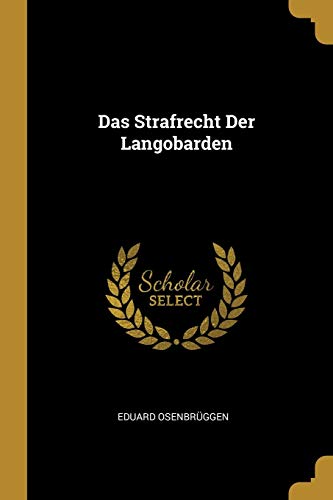 Stock image for Das Strafrecht Der Langobarden (German Edition) for sale by ALLBOOKS1