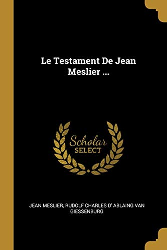 9780270244052: Le Testament De Jean Meslier ...