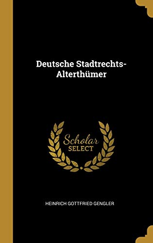 9780270369724: Deutsche Stadtrechts-Alterthmer