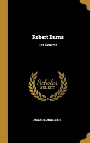 9780270384741: Robert Burns: Les Oeuvres