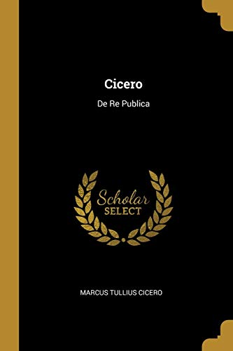 9780270438659: Cicero: De Re Publica (Spanish Edition)