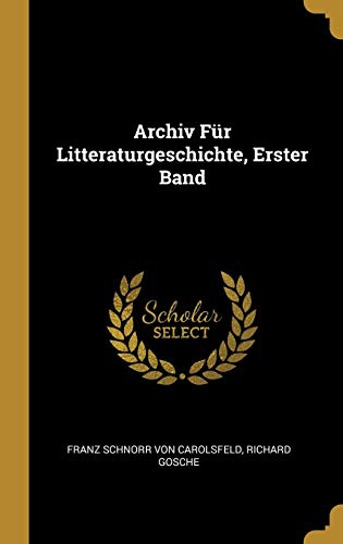 9780270710366: Archiv Fr Litteraturgeschichte, Erster Band