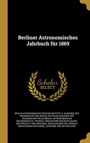 9780270886122: Berliner Astronomisches Jahrbuch fr 1869