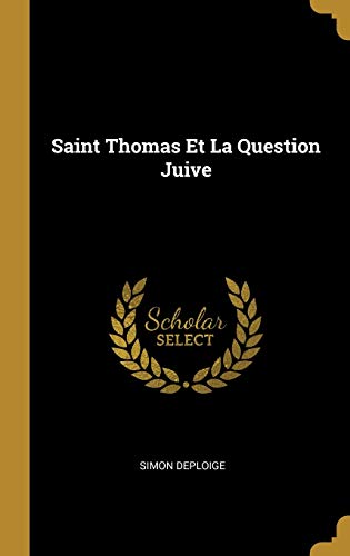 Stock image for Saint Thomas Et La Question Juive (French Edition) for sale by Lucky's Textbooks