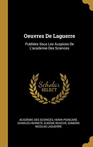 Stock image for Oeuvres De Laguerre: Publies Sous Les Auspices De L'academie Des Sciences (French Edition) for sale by Lucky's Textbooks