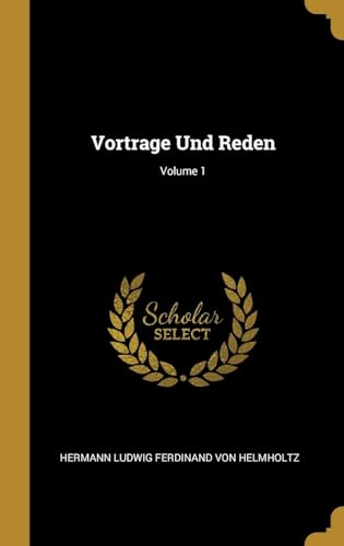 9780270994209: Vortrage Und Reden; Volume 1 (German Edition)