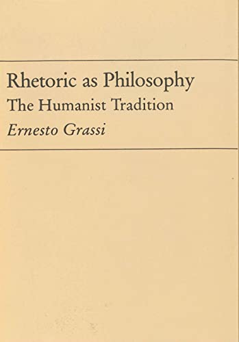 9780271002569: Rhetoric as Philosophy: The Humanist Tradition