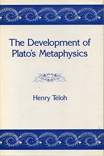 Stock image for The Development of Plato's Metaphysics for sale by Webster's Bookstore Cafe, Inc.