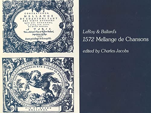 Le Roy and Ballard's 1572 Mellange de Chansons