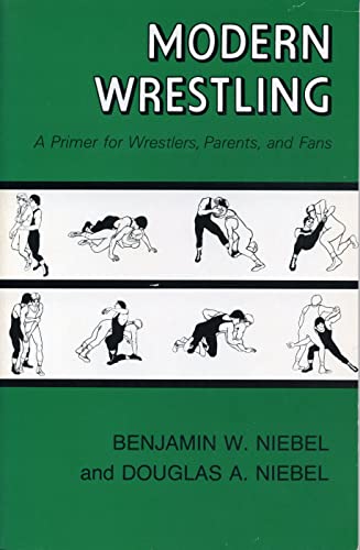 Imagen de archivo de Modern Wrestling: A Primer for Wrestlers, Parents, and Fans a la venta por Webster's Bookstore Cafe, Inc.