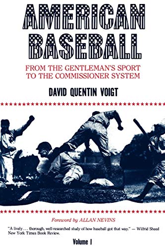 Imagen de archivo de American Baseball Vol. 1 : From Gentleman's Sport to the Commissioner System a la venta por Better World Books