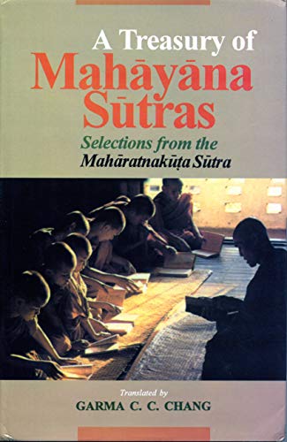 Stock image for A Treasury of Mahayana Sutras: Selections from the Maharatnakuta Sutra for sale by Silent Way Books
