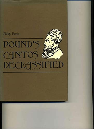 Beispielbild fr Pound's Cantos Declassified. zum Verkauf von G. & J. CHESTERS