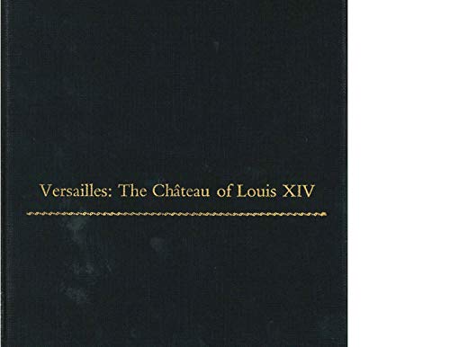 9780271004129: Versailles: The Chateau of Louis XIV (Monographs on the Fine Arts)