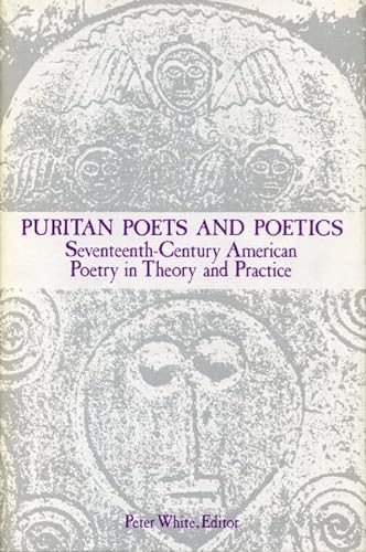 9780271004136: Puritan Poets and Poetics: Seventeenth-Century American Poetry in Theory and Practice