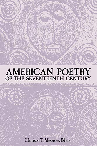 Stock image for American Poetry of the Seventeenth Century for sale by Better World Books