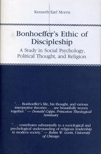Imagen de archivo de Bonhoeffer's Ethic of Discipleship : A Study in Social Psychology, Political Thought, and Religion a la venta por Better World Books