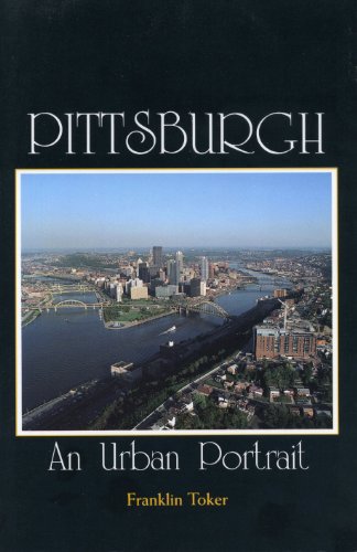 9780271004389: Pittsburgh: An Urban Portrait [Idioma Ingls]