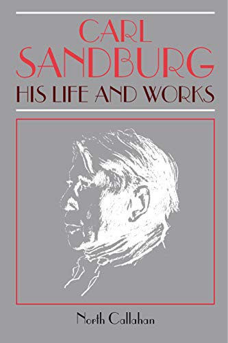 Stock image for Carl Sandburg: His Life and Works for sale by HPB Inc.