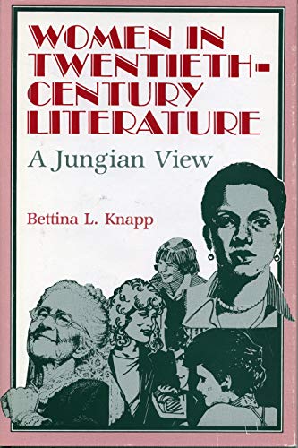 9780271004938: Women in Twentieth-Century Literature: A Jungian View
