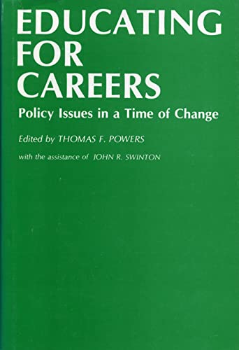 Beispielbild fr Educating for Careers : Policy Issues in a Time of Change zum Verkauf von Better World Books