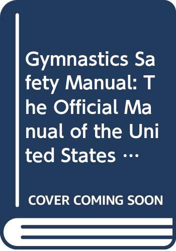 9780271005249: Gymnastics Safety Manual: The Official Manual of the U.S.Gymnastics Safety Association