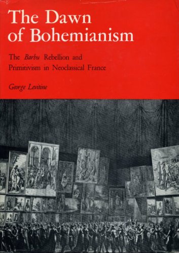 9780271005270: The Dawn of Bohemianism: Barbu Rebellion and Primitivism in Neo-classical France