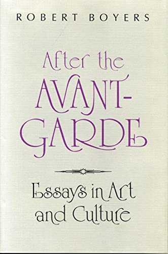 Stock image for After the Avant-Garde: Essays on Art and Culture for sale by Dunaway Books