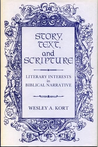 Imagen de archivo de Story, Text, and Scripture : Literary Interests in Biblical Narrative a la venta por Better World Books