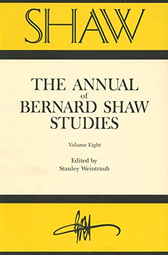 Stock image for SHAW: The Annual of Bernard Shaw Studies, Vol. 8 for sale by SecondSale