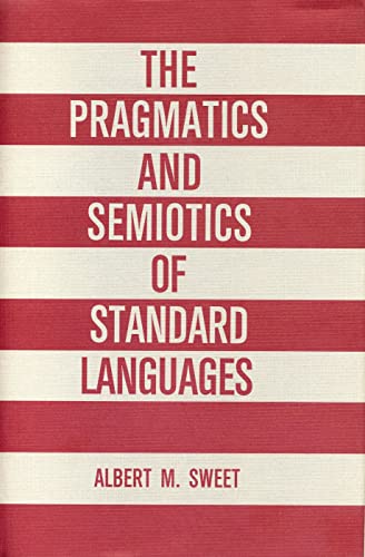 9780271006307: The Pragmatics and Semiotics of Standard Languages