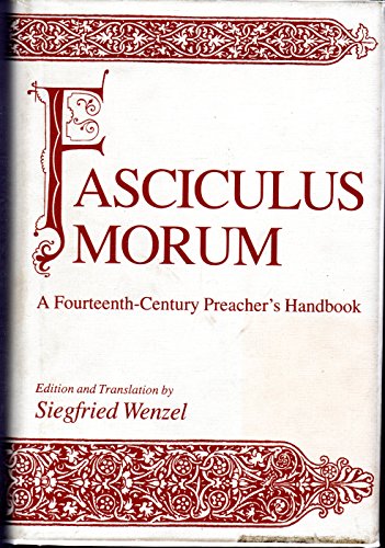 Fasciculus Morum: A Fourteenth-Century Preacher's Handbook