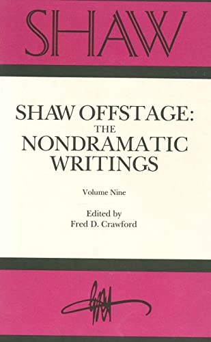 Shaw Offstage (SHAW vol. 9): The Nondramatic Writings (9780271006529) by Crawford, Fred
