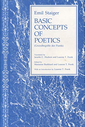 Stock image for BASIC CONCEPTS OF POETICS (Grundbegriffe der Poetik) Trsls., J. C. Hudson & L. T. Frank. Eds., M. Burkhard & L. T. Frank. for sale by de Wit Books