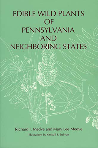 Beispielbild fr Edible wild plants of Pennsylvania and neighboring states zum Verkauf von Acanthophyllum Books