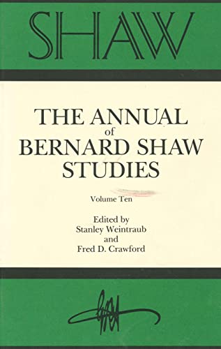 Shaw, Volume 10: The Annual Of Bernard Shaw Studies (9780271006949) by Weintraub, Stanley; Crawford, Fred