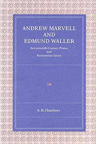 Stock image for Andrew Marvell And Edmund Waller Seventeenth-century Praise And Restoration Satire for sale by Willis Monie-Books, ABAA