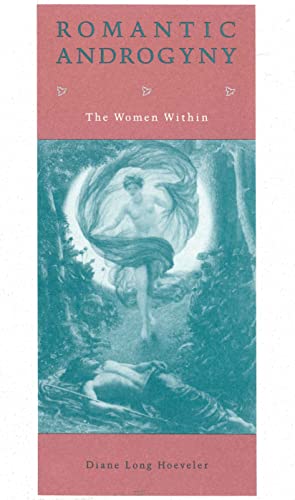 Beispielbild fr Romantic Androgyny : The Women Within zum Verkauf von Better World Books