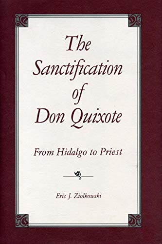 9780271007410: The Sanctification of Don Quixote: From Hidalgo to Priest