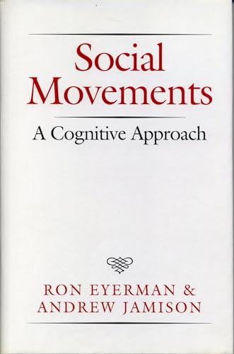 Beispielbild fr Social Movements: A Cognitive Approach zum Verkauf von Books From California