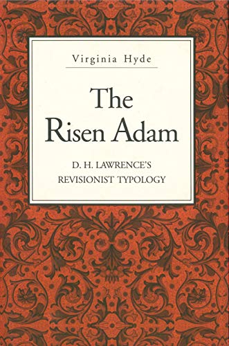 Stock image for The Risen Adam: D.H. Lawrence's Revisionist Typology for sale by Tiber Books