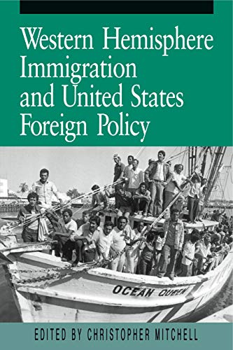 Western Hemisphere Immigration and United States Foreign Policy (9780271007915) by Mitchell, Christopher