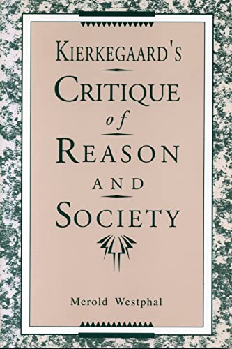 Imagen de archivo de Kierkegaard's Critique of Reason and Society a la venta por HPB-Diamond