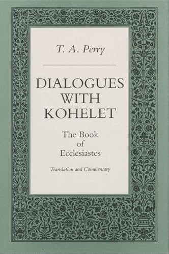 Stock image for Dialogues with Kohelet : The Book of Ecclesiastes, Translation and Commentary for sale by Better World Books